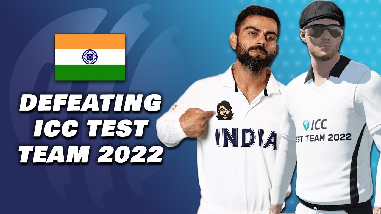 🇮🇳 Defeating ICC Test Team ’22 🌐 • Cricket 22