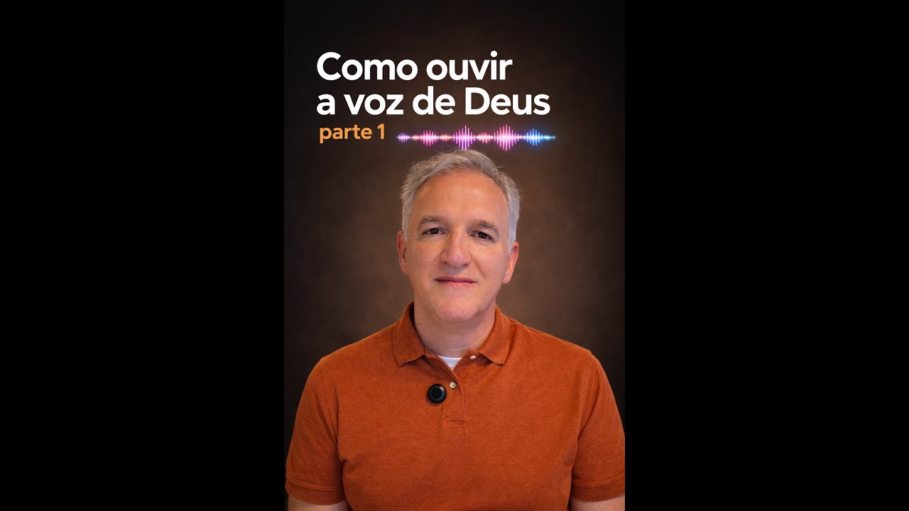 COMO OUVIR A VOZ DE DEUS | parte 1 - César Coneglian