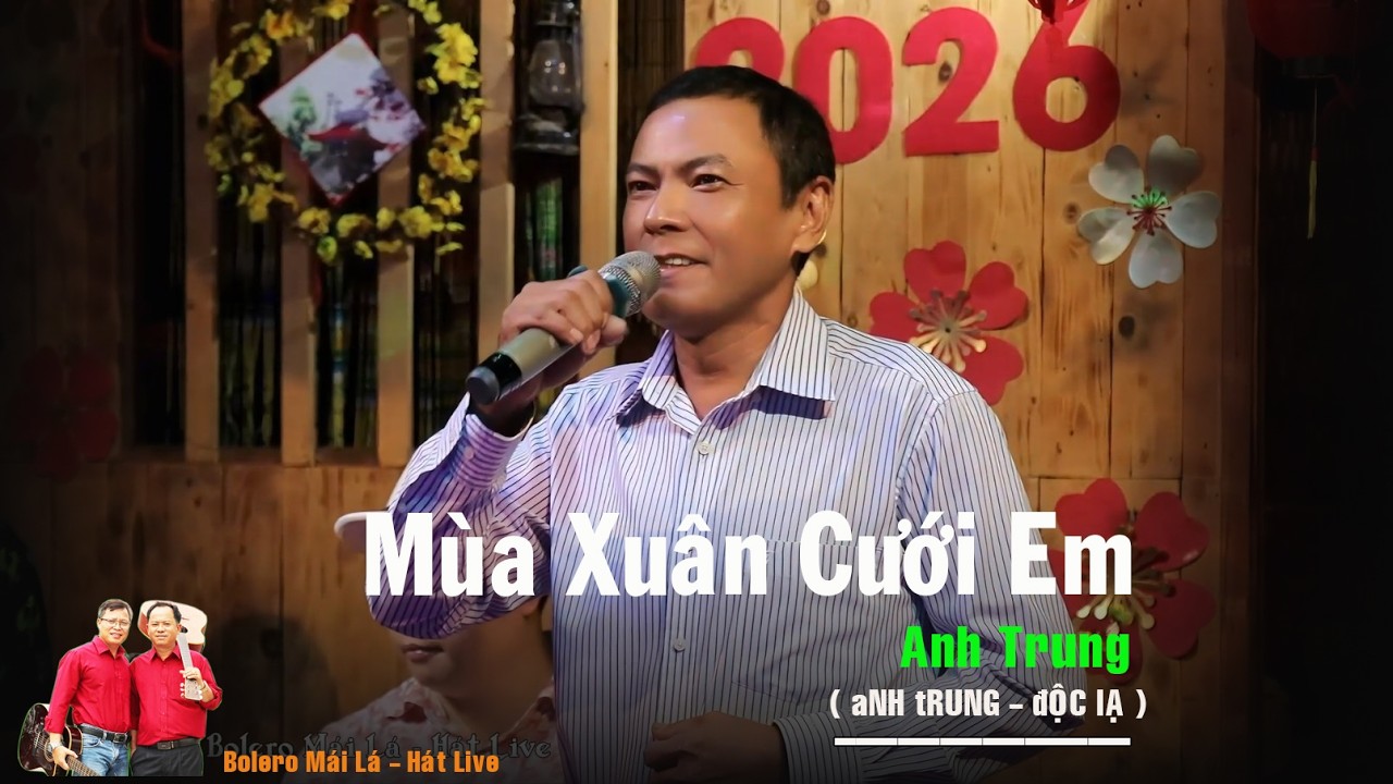 Mùa Xuân Cưới Em | Tiếng hát Anh Trung Bình Dương Bolero Mái Lá