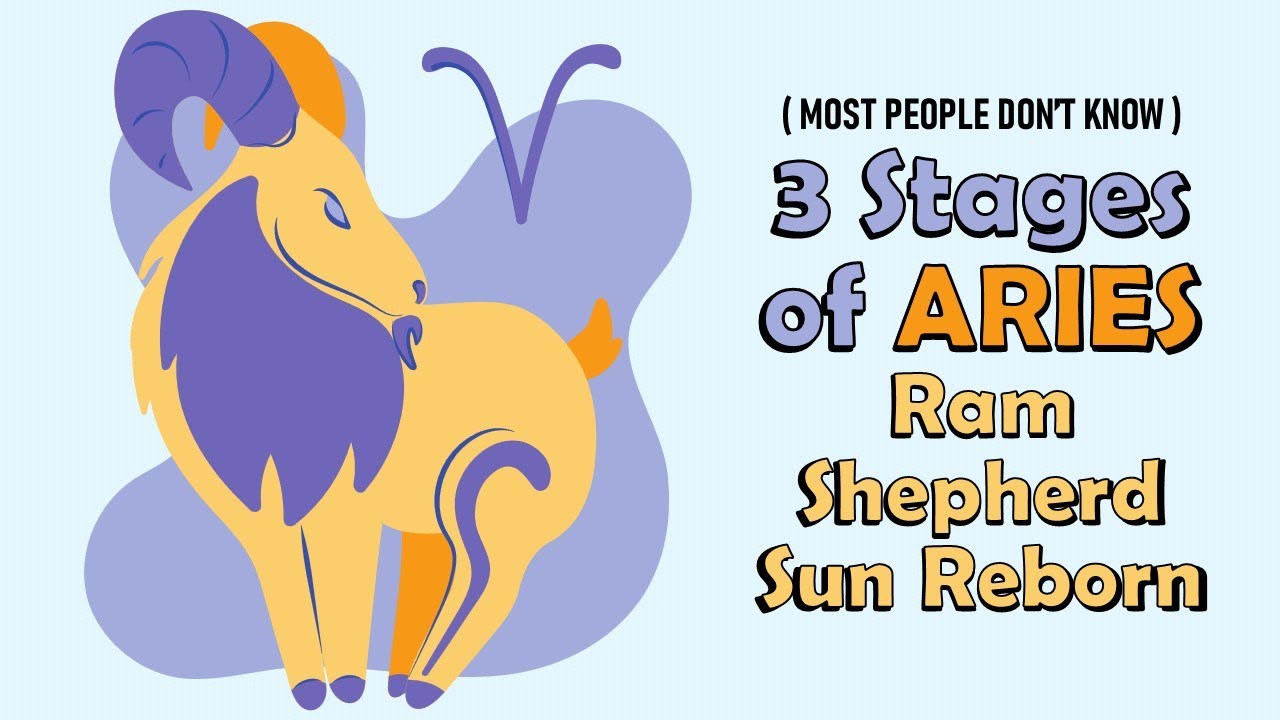 3 Stages of ARIES Zodiac Sign