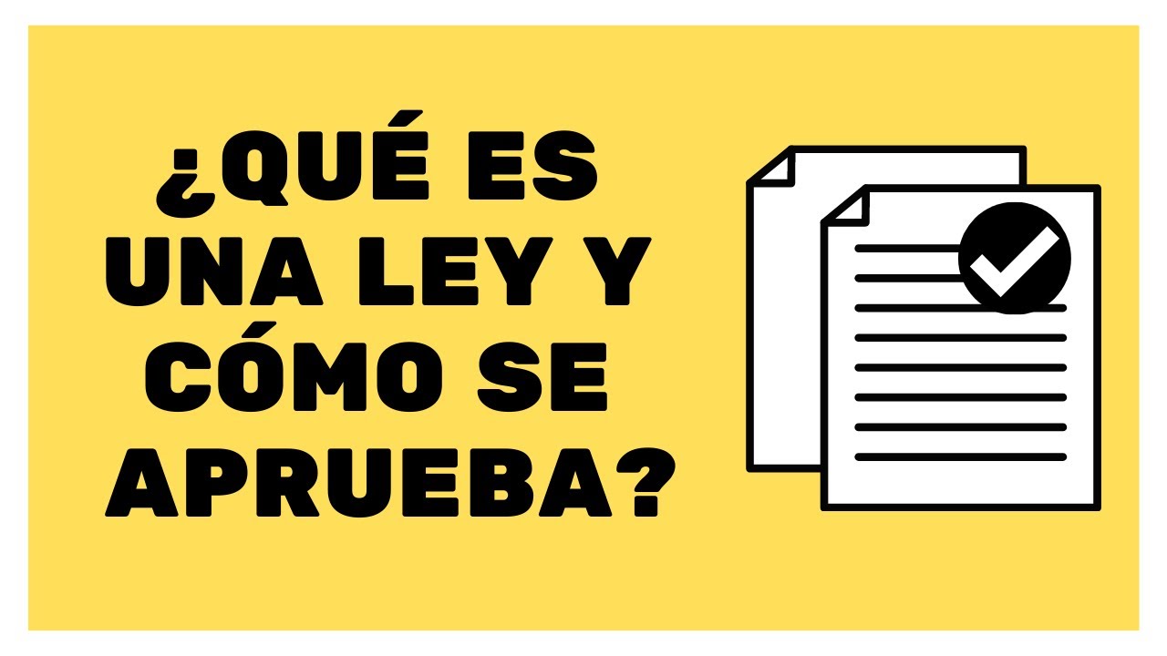 ¿Qué es una ley y cómo se aprueba? (Perú)