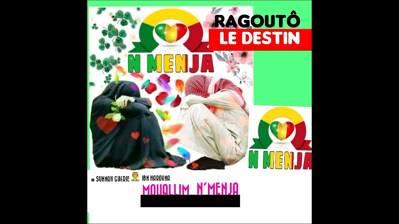 Ragoutô. le destin 👣 Par Oustaz mouallim Soukouna