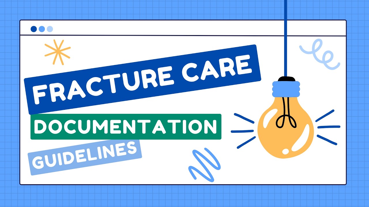 Faculty Development - Fracture Care Documentation Guidelines - 2/13/2026
