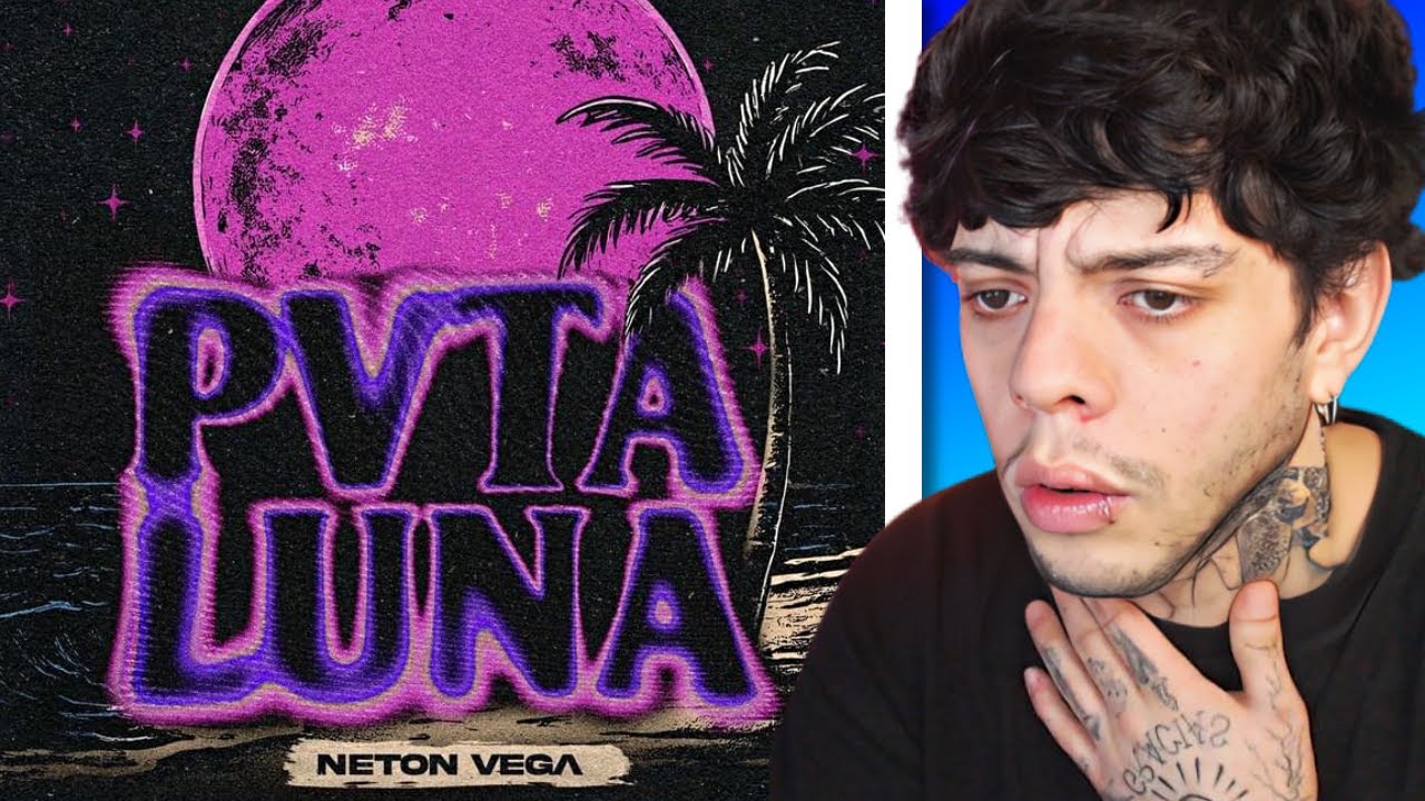 CHUNCA REACCIONA a Neton Vega - Pvta Luna (Video Lyric)