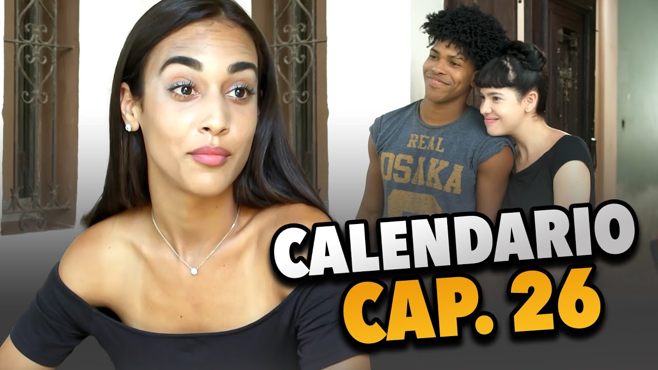 SERIE CUBANA: Calendario 🎲 Cap.26 de 39