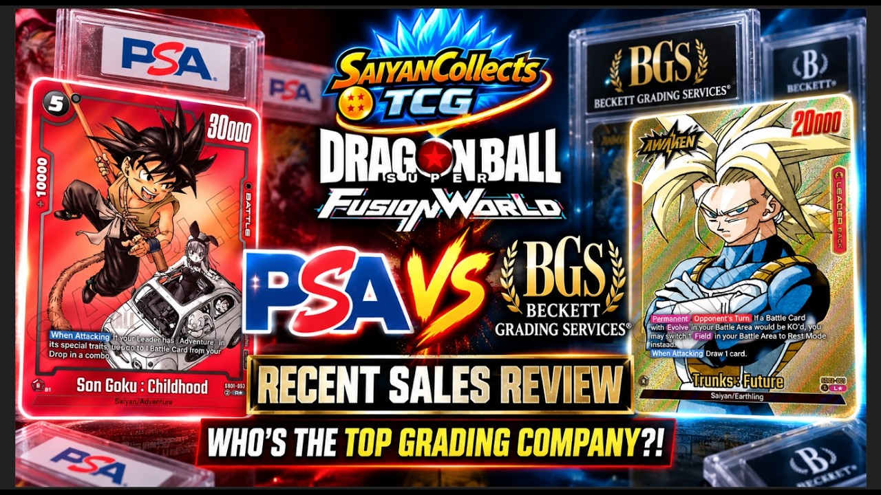 PSA vs BGS: Dragon Ball Super Fusion World Recent Sales REVEALED & REVIEWED | Who&rsquo;s Really on Top?