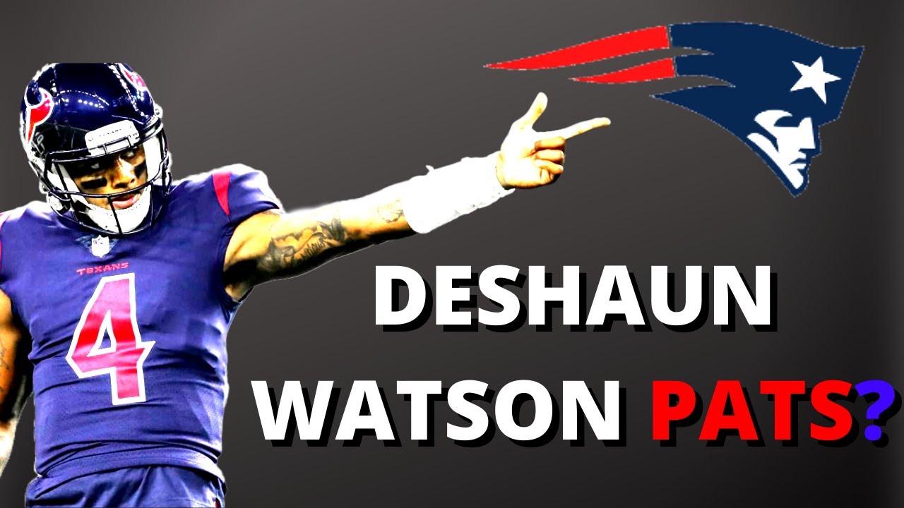 Will Deshaun Watson be the answer for the pats?