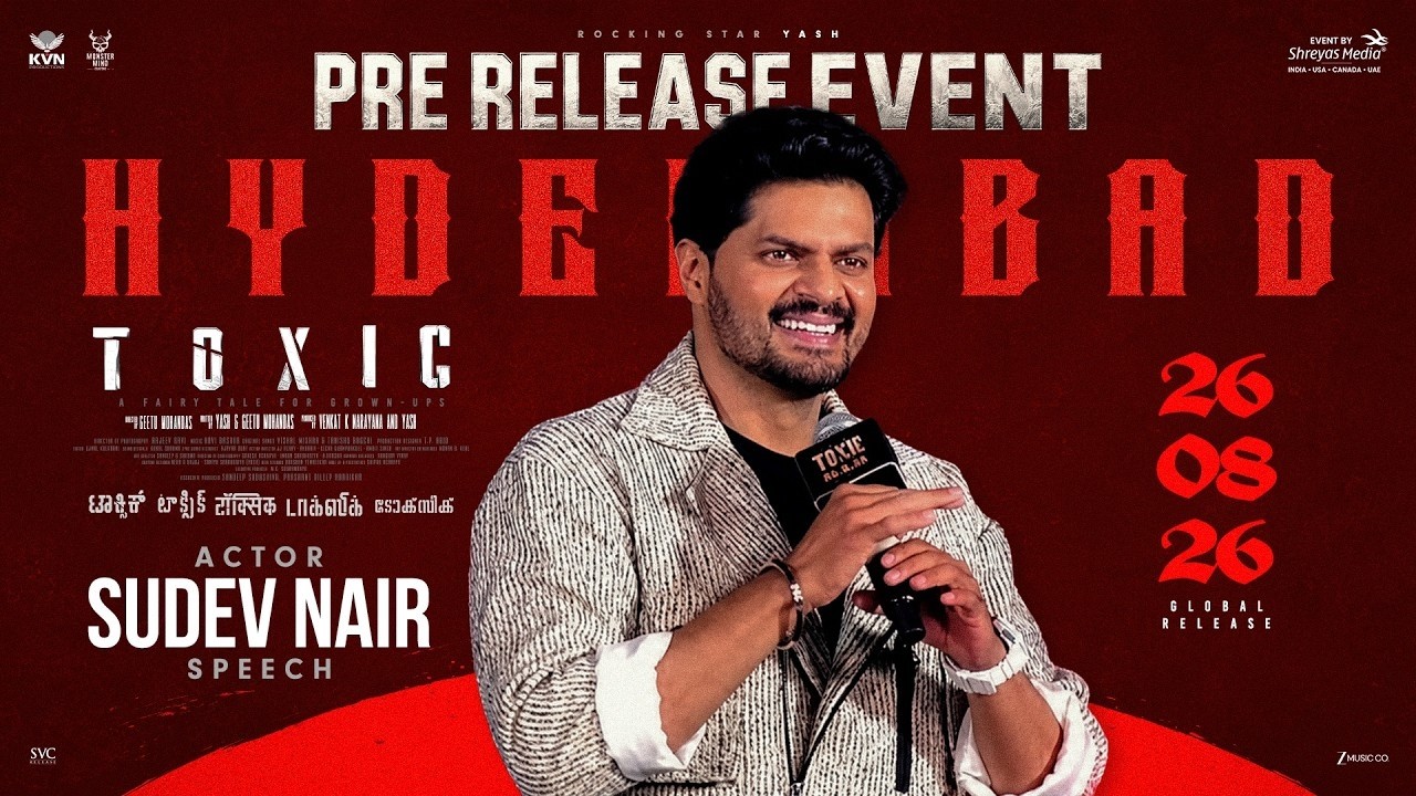 Sudev Nair at Toxic Pre-Release Event | Rocking Star Yash | KVN | Monster Mind Creations