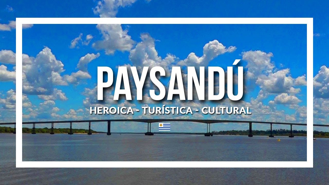 Paysandú, Heroica, Turística y Cultural - programa Contacto