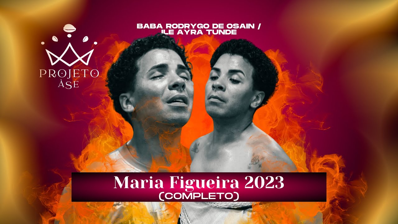 Maria Figueira 2023 - Baba Rodrygo de Osain (Ile Ayra Tunde)