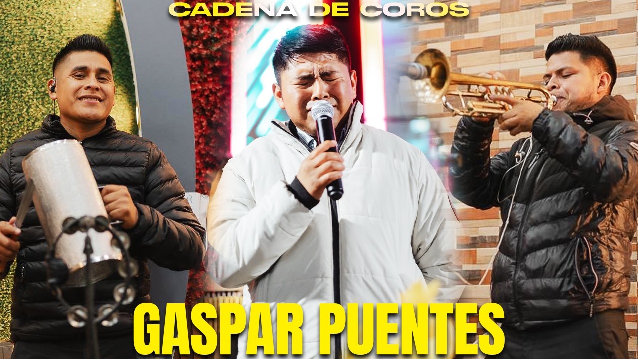 COROS DE AVIVAMIENTO 🥹😭 Gaspar Puentes y el Ministerio Emmanuel