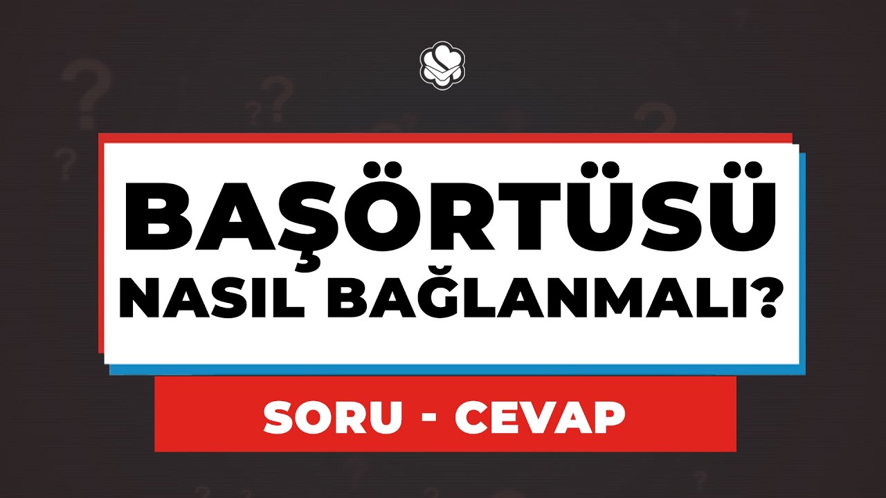BAŞÖRTÜSÜ Nasıl Bağlanmalı? | Erdem UYGAN