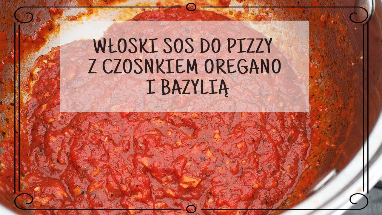 Oryginalny Włoski sos do pizzy