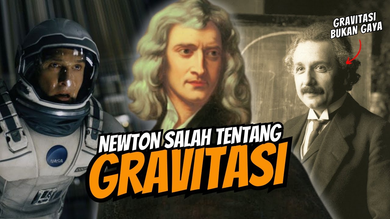 RELATIVITAS UMUM : TEORI YANG MERUNTUHKAN KEYAKINAN NEWTON TENTANG GRAVITASI