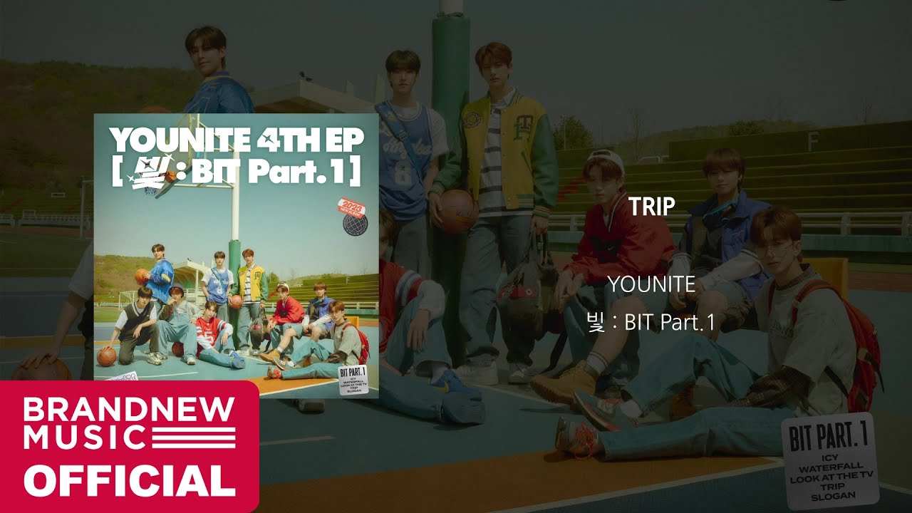 YOUNITE 'TRIP' OFFICIAL AUDIO