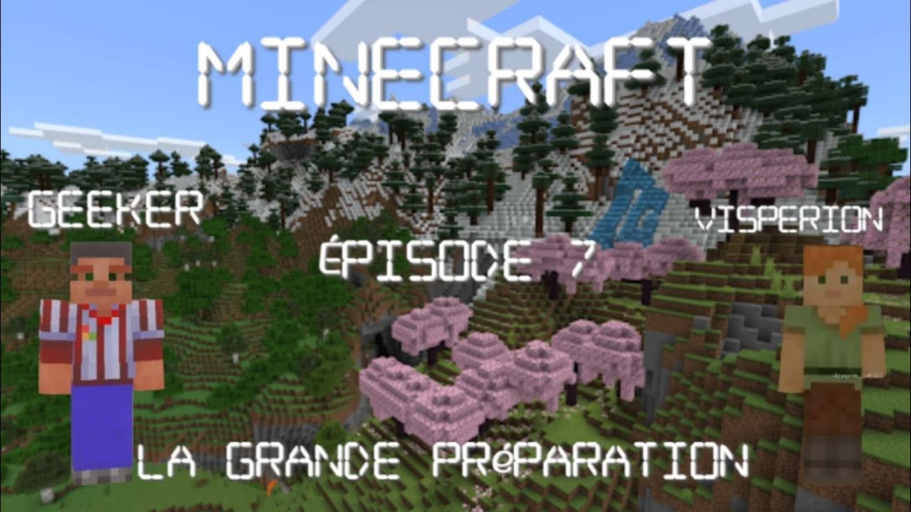 Minecraft #7 La Grande préparation