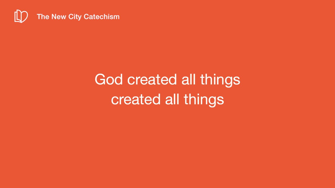 Q4 & Q5 How and Why Did God Create Us?