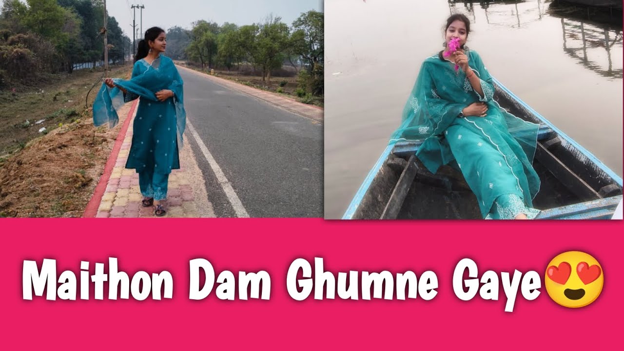 Maithon Dam Ghumne Gaye 😍