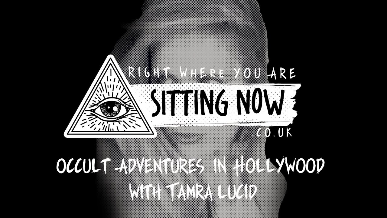 Occult Adventures in Hollywood with Tamra Lucid
