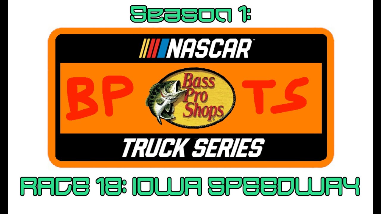 NASCAR Bass Pro Shops Truck Series Season 1: Race 18: Iowa Speedway