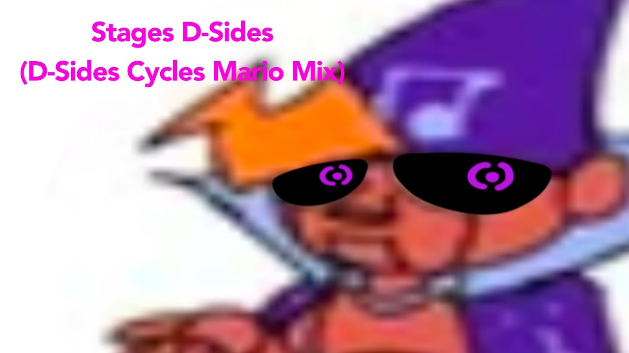 [NOT CANON] Stages D-Sides (D-Sides Cycles Mario Mix)