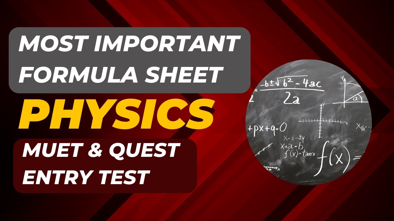 Most Important Formula Sheet for Physics MUET and QUEST Entry Test | Physics Notes