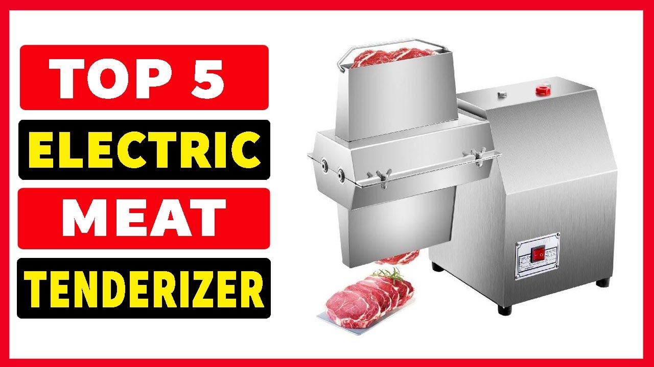 Top 5 Best Electric Meat Tenderizer In 2023