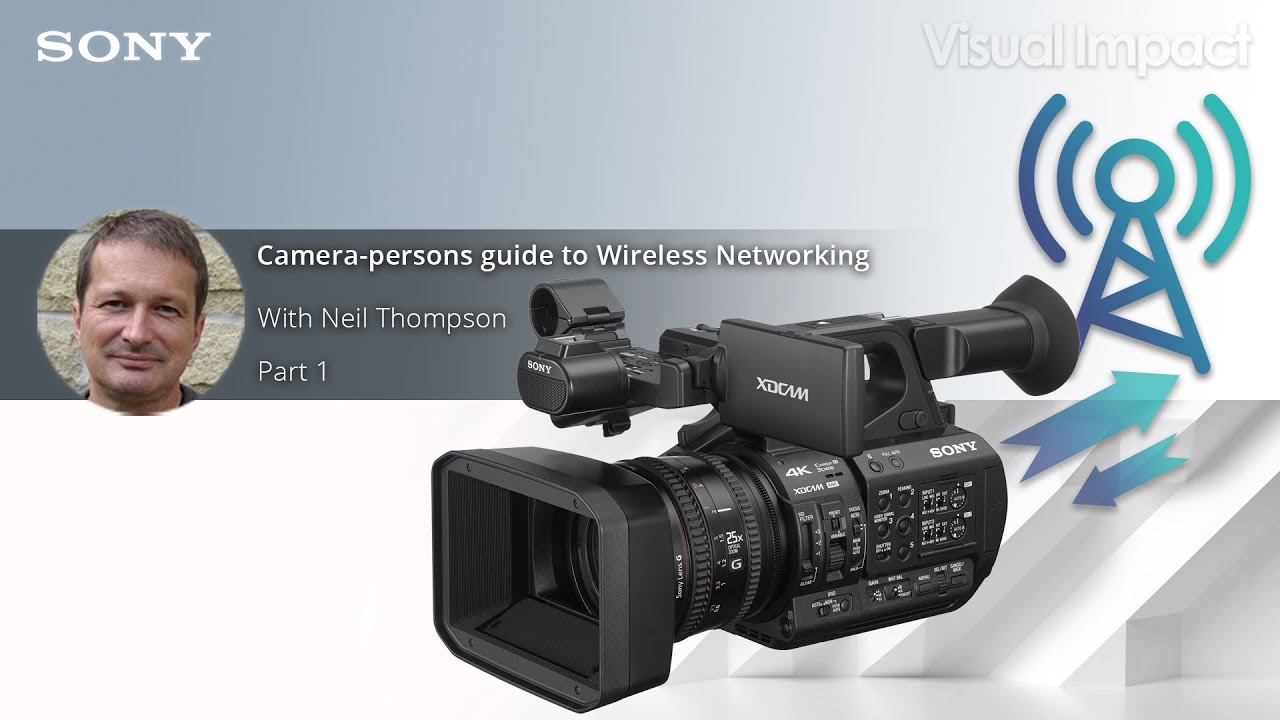 Camera-persons guide to Wireless Networking | Webinar Part 1