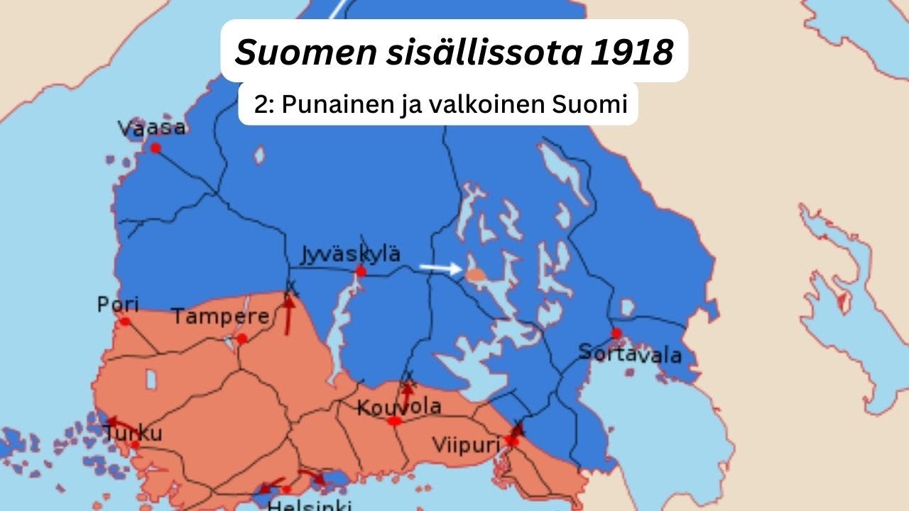 Suomen sisällissota 1918 - osa 2: Punainen ja valkoinen Suomi
