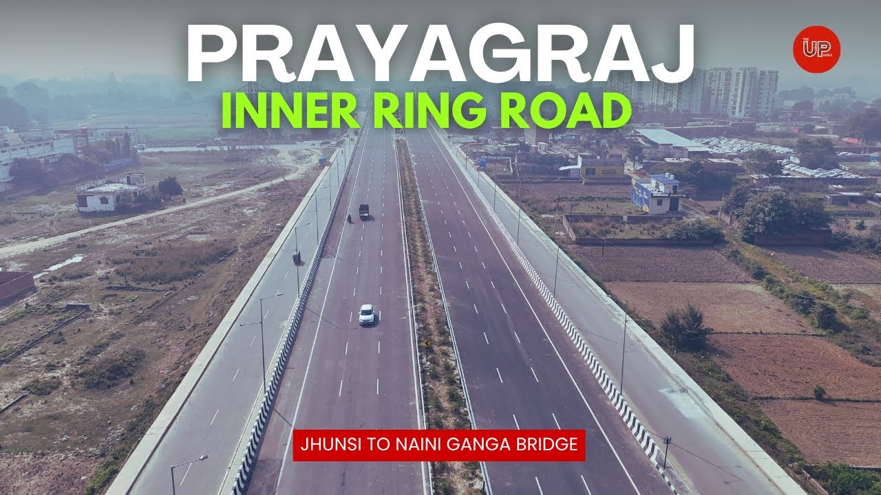 Prayagraj Inner Ring Road - Eastern Bypass is Ready | Ganga Bridge Update #theupindex
