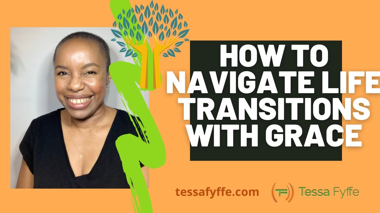 How To Navigate Life Transitions With Grace  ••• New Book Soon! See link in comments below •••
