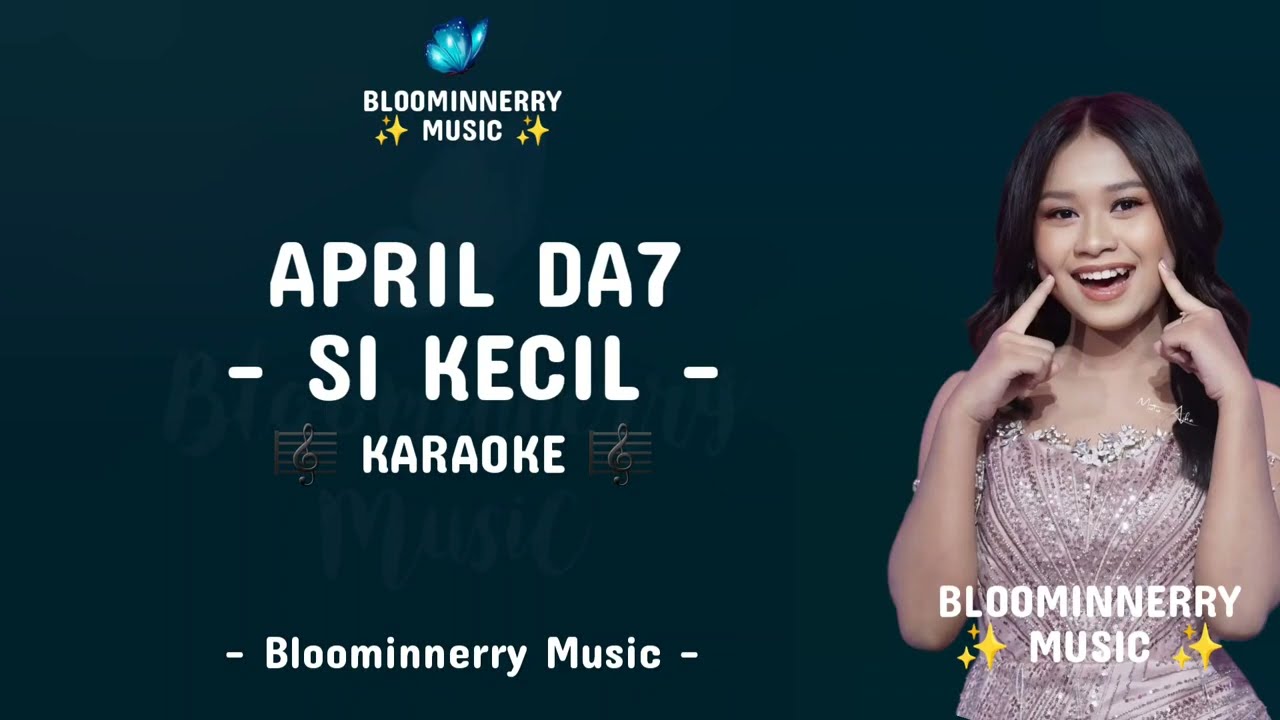 April Da7 - Si Kecil Karaoke 