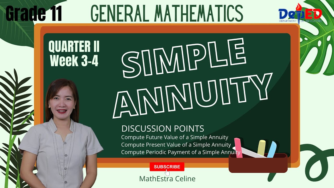 SIMPLE ANNUITY (COMPUTE MATURITY FUTURE VALUE, PRESENT VALUE AND PAYMENT PERIOD OF SIMPLE  ANNUITY)