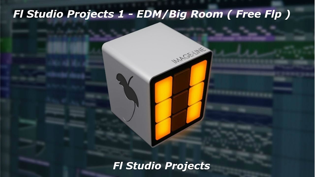 Fl Studio Projects 1 - EDM/Big Room (Free Flp)