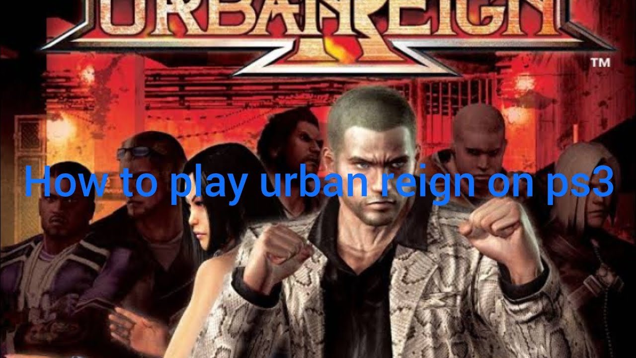 how to play urban reign ps2 game in ps3