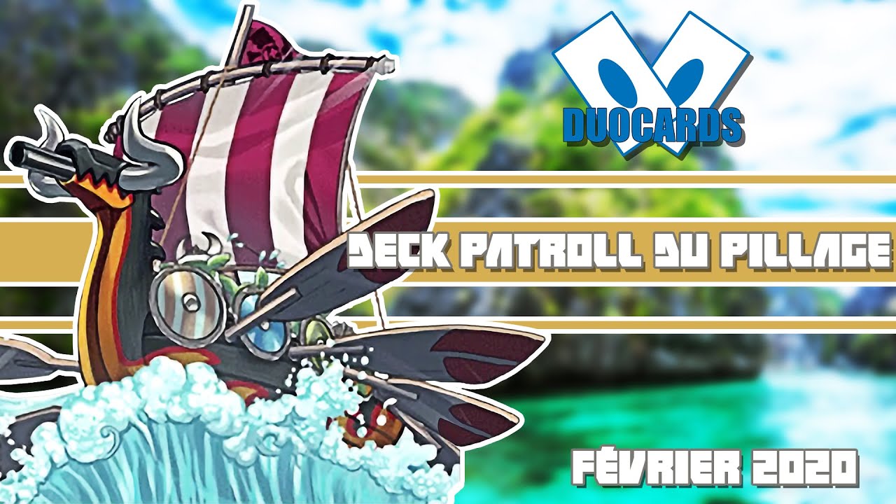 Yu-Gi-Oh! Deck Profile : Patroll du Pillage !!!