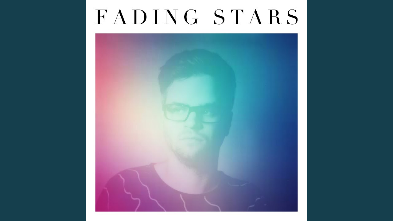 Fading Stars