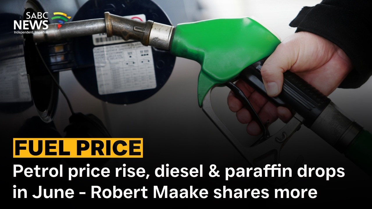 Petrol price rise, diesel & paraffin drops in June - Robert Maake shares more