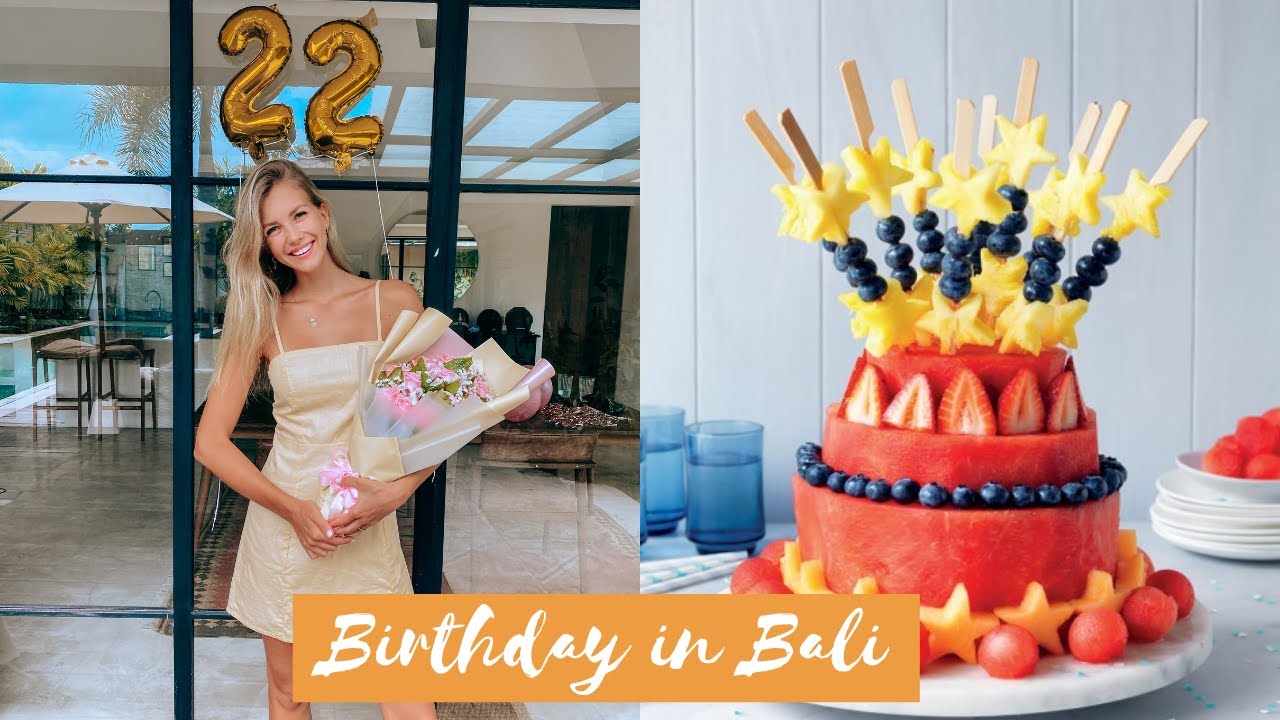 My 22nd Birthday in Bali | VLOG