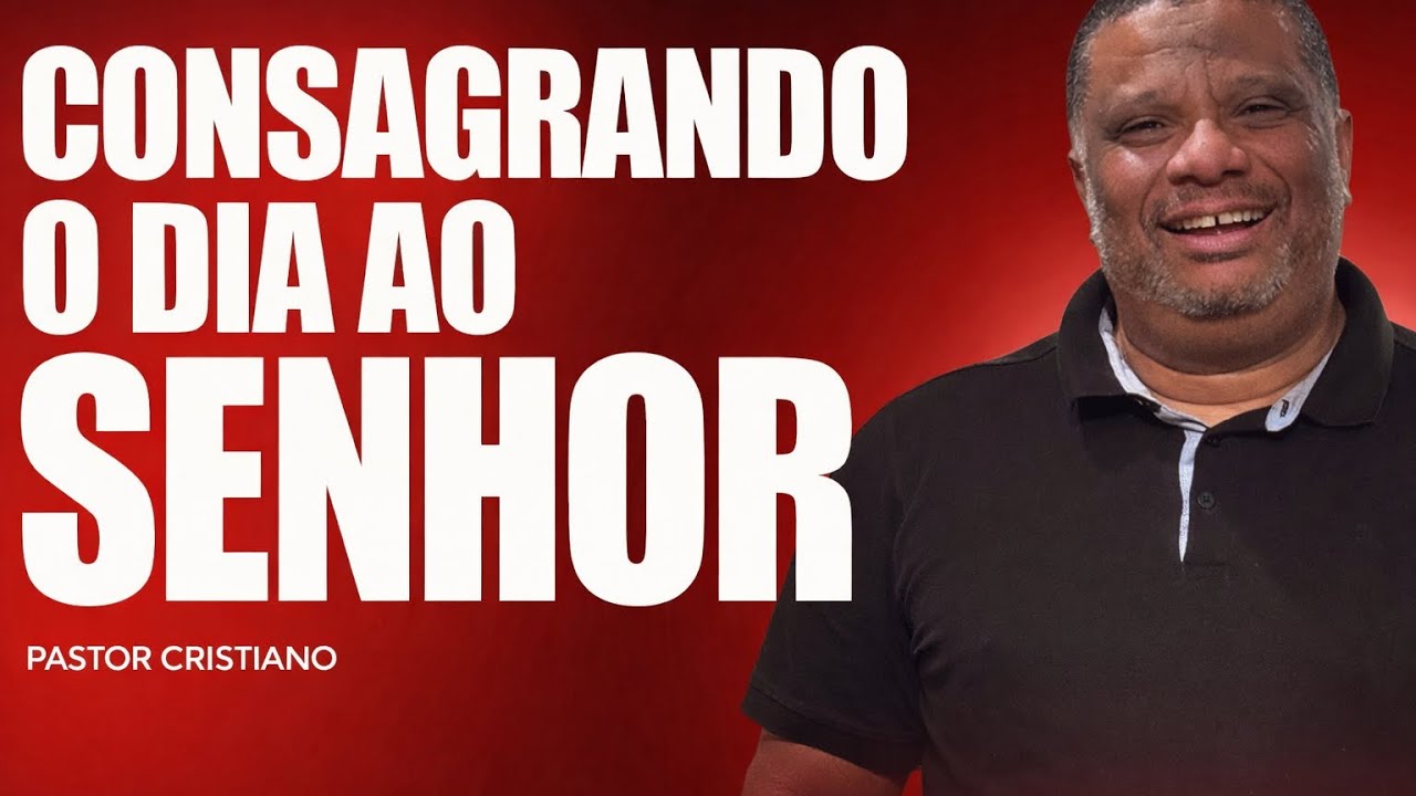 CONSAGRANDO O DIA AO SENHOR - 13/02/26