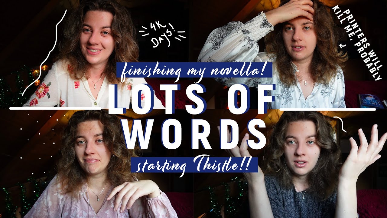⚔️ finishing my novella, starting Thistle, & some high word days to start the year 🖋️ a writing vlog
