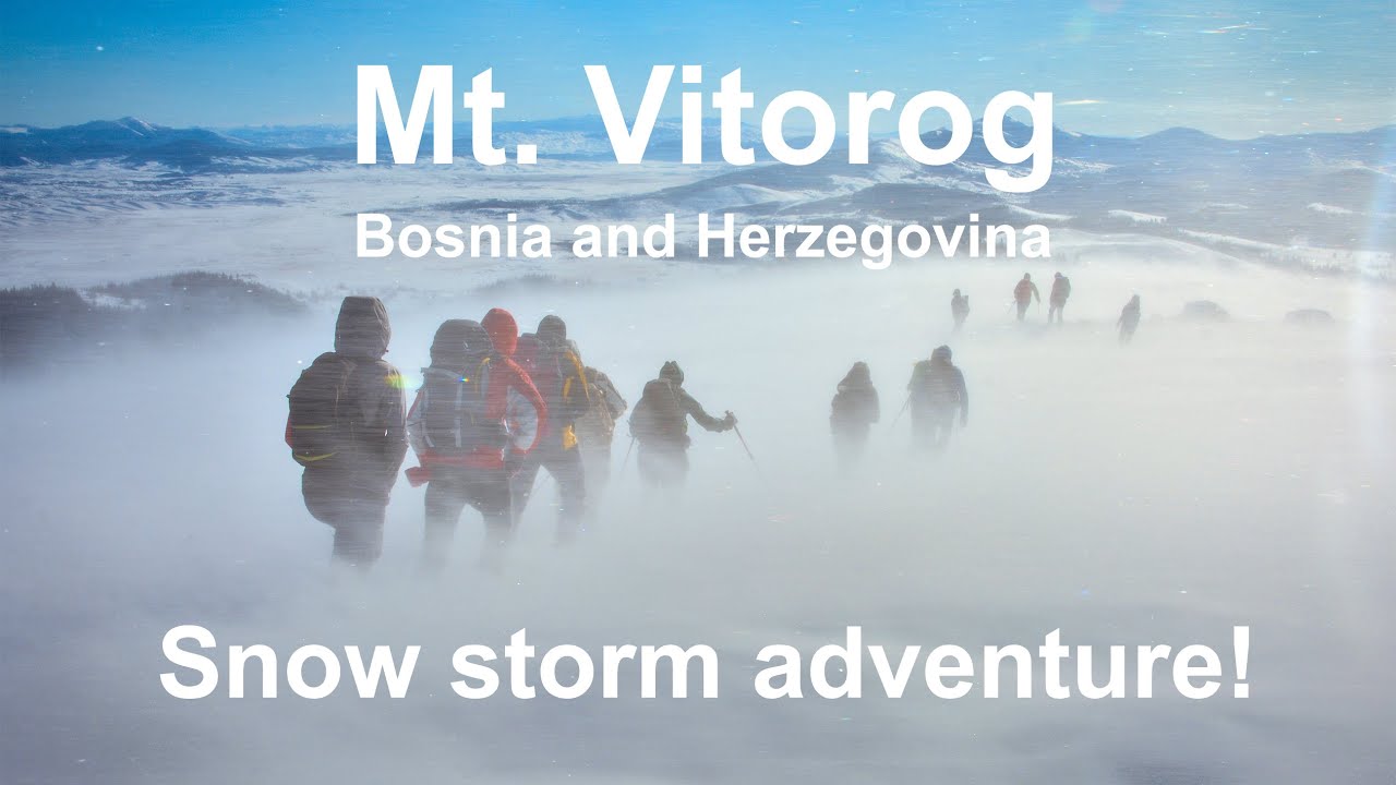 Mt. Vitorog, snow storm adventure!