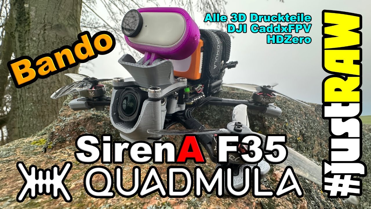 Quadmula SirenA F35 erster Eindruck vom neuen Bando Frame inkl.. neuer TPU Druckteile und Tipps