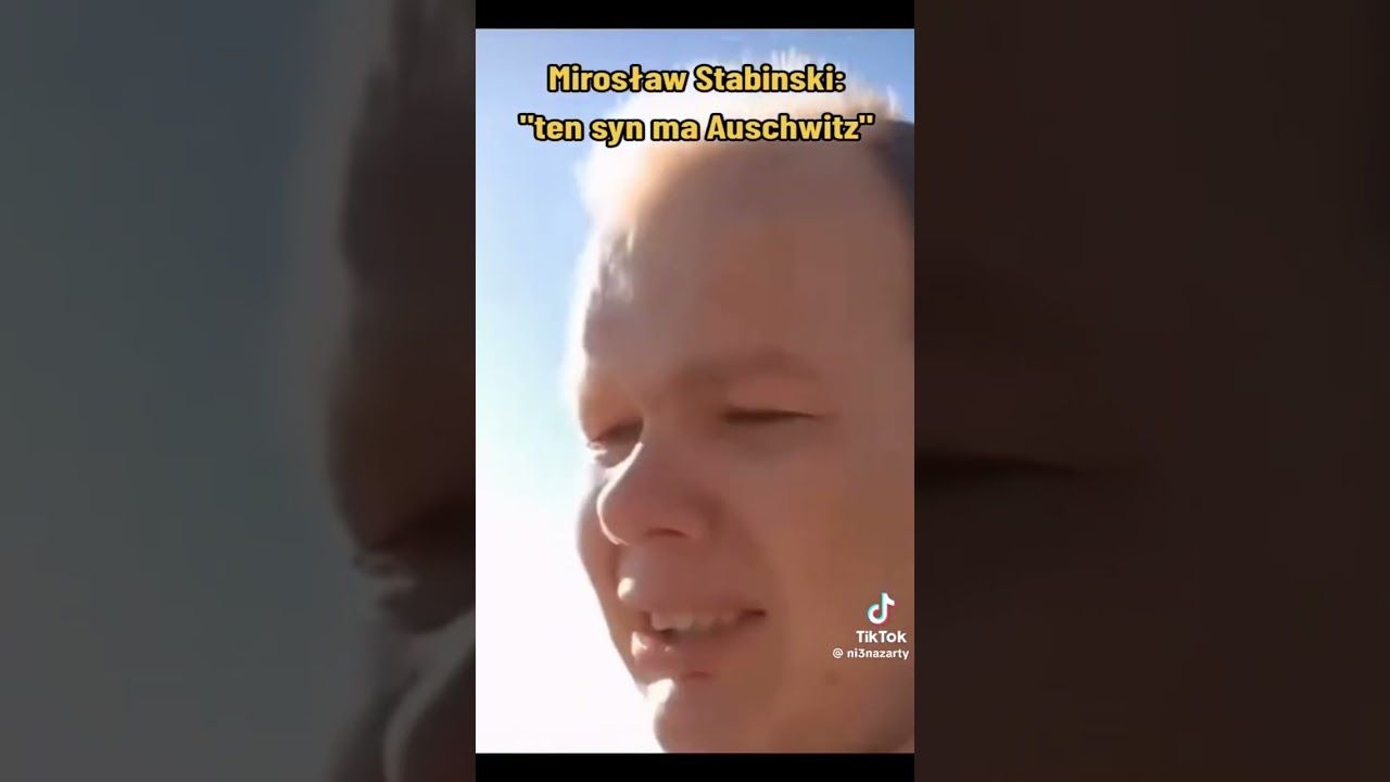 Ten syn ma auschwitz                               Mirosław Stabiński