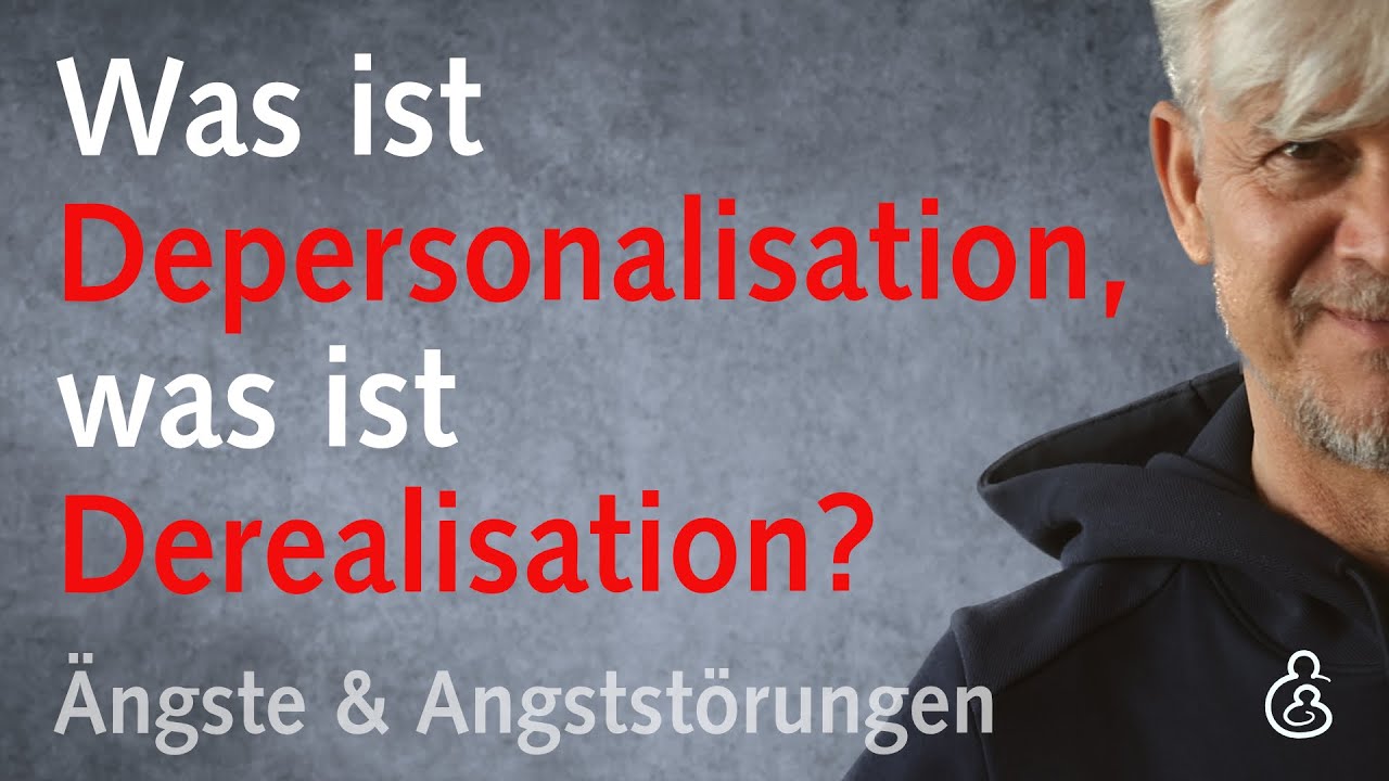 Was ist Depersonalisation, was ist Derealisation? Wie wird es erlebt?