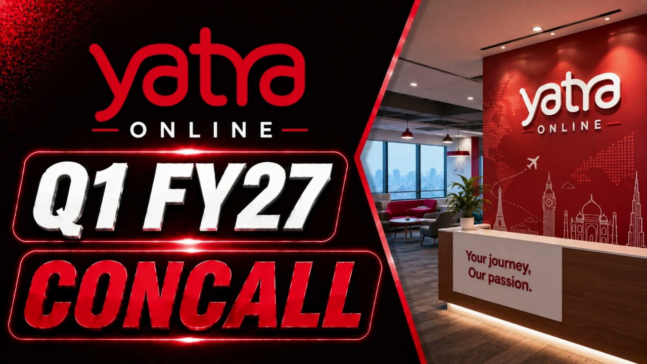 Yatra Online Q1 FY27 Concall: Management&rsquo;s Growth Roadmap Amid Aviation & Geopolitical Challenges