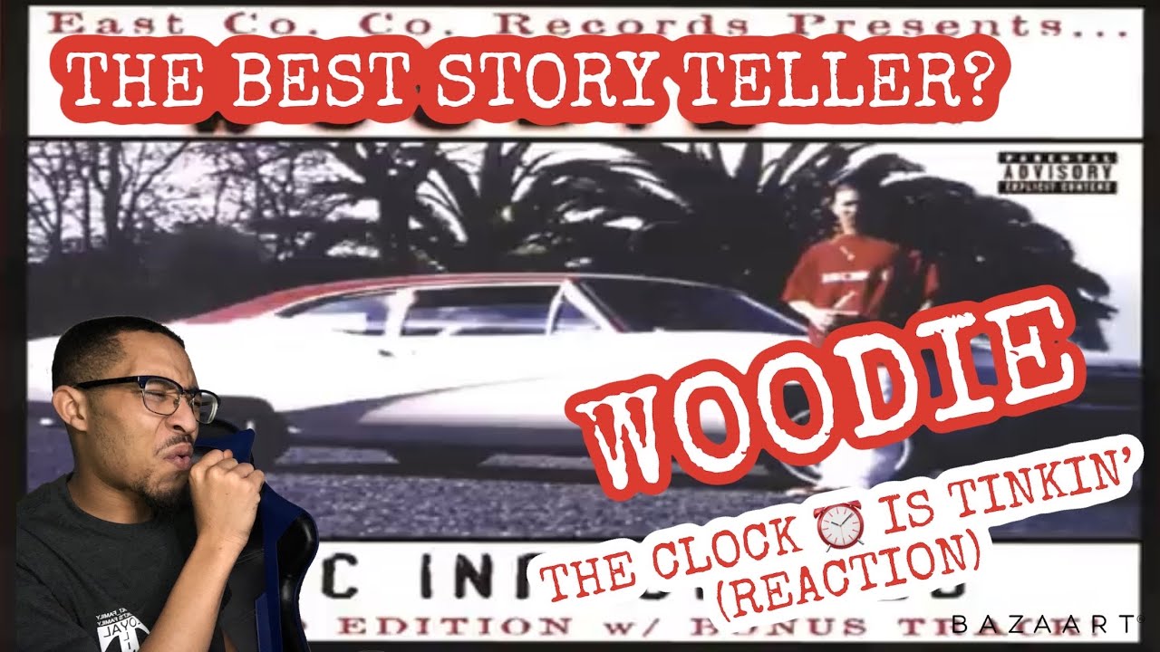 WOODIE - THE CLOCK IS TICKING “REACTION”