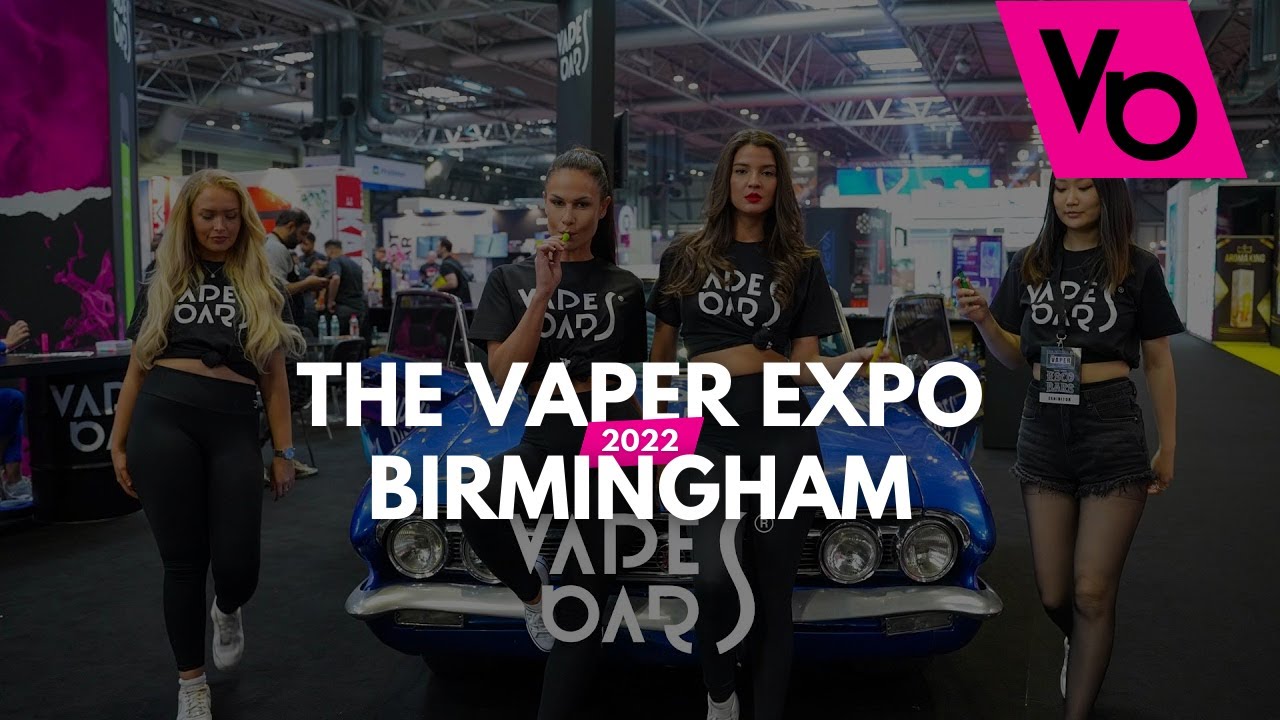 The Vaper Expo 2022 Birmingham with #VapesBars