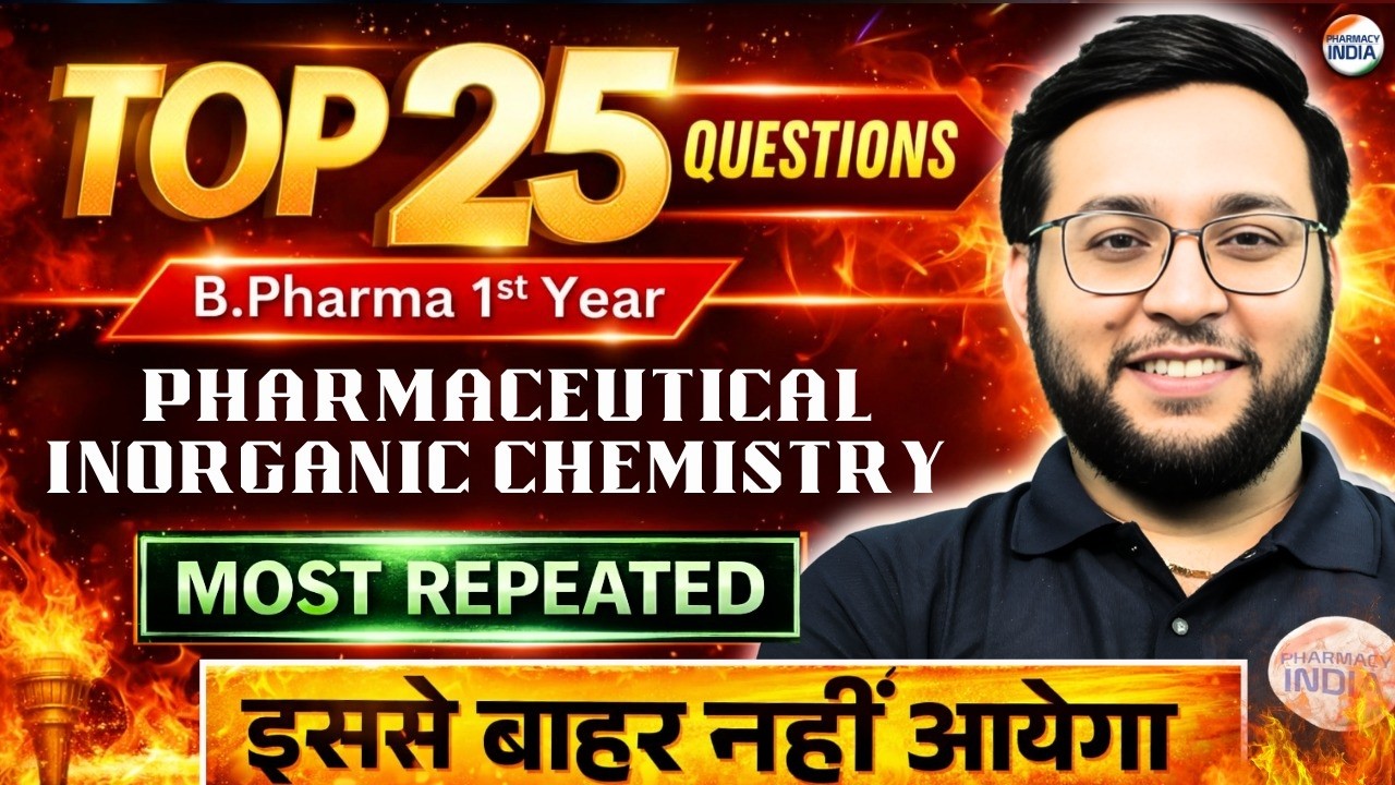 Top 25 Questions | B.Pharma 1st Sem | Pharmaceutical Inorganic Chemistry | Most Repeated Questions