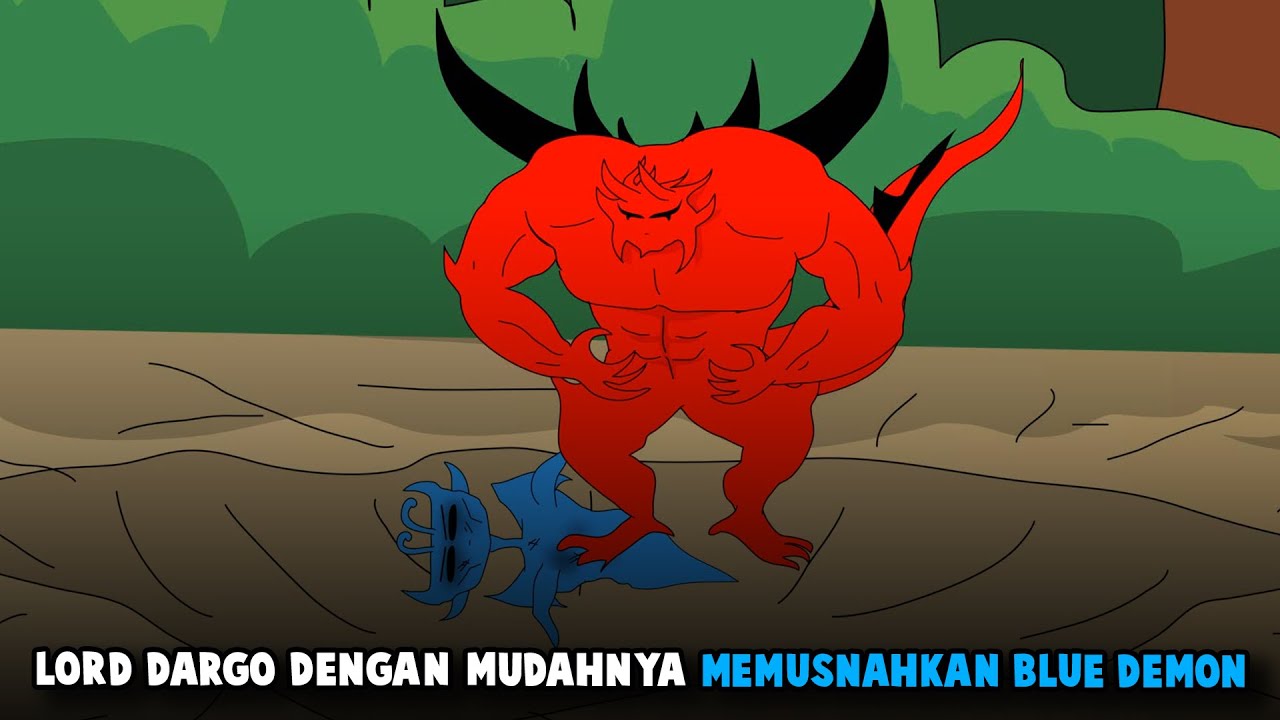 LORD DARGO DENGAN MUDAHNYA MEMUSNAHKAN BLUE DEMON